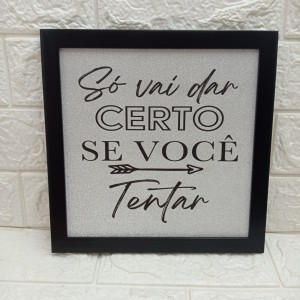 QUADRO DECORATIVO 2260 QUADRADO FRASES DE PLASTICO C/ GLITTER A25XL25CM